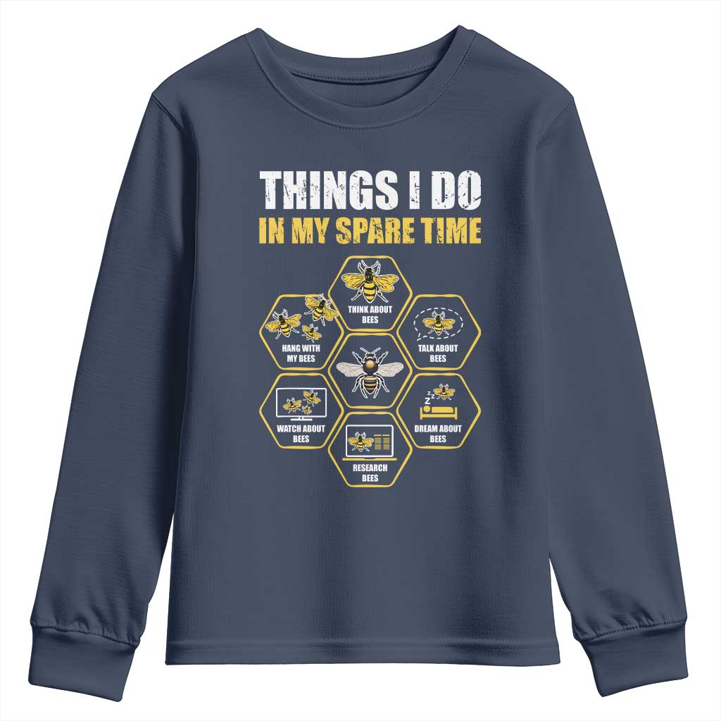 Funny Beekeeper Youth Sweatshirt Things I Do in My Spare Time Beekeeping TS11 Navy Print Your Wear