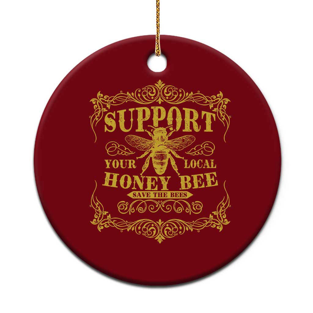 Funny Beekeeping Ceramic Ornament Support Your Local Honey Bee Beekeeper TS11 1pc Red Print Your Wear