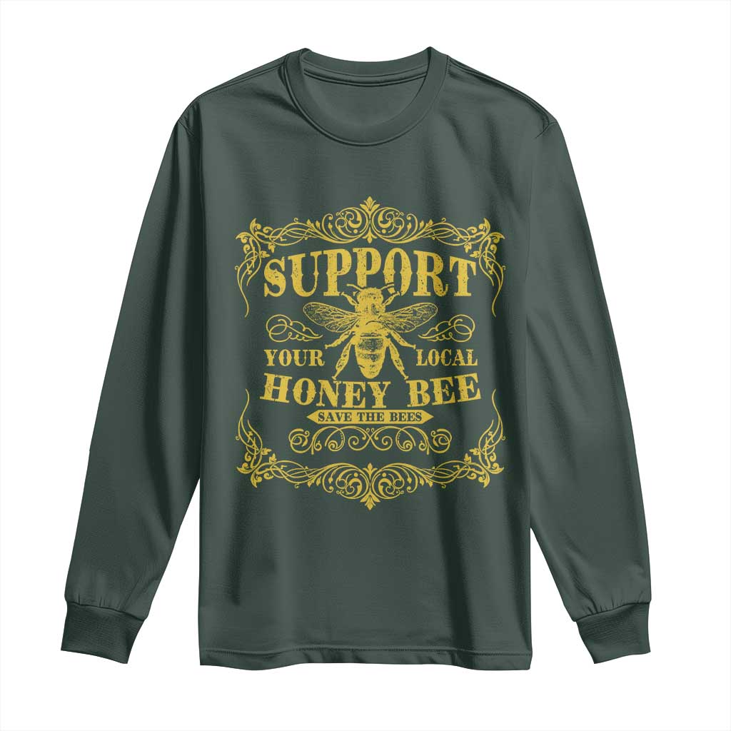 Funny Beekeeping Long Sleeve Shirt Support Your Local Honey Bee Beekeeper TS11 Dark Forest Green Print Your Wear