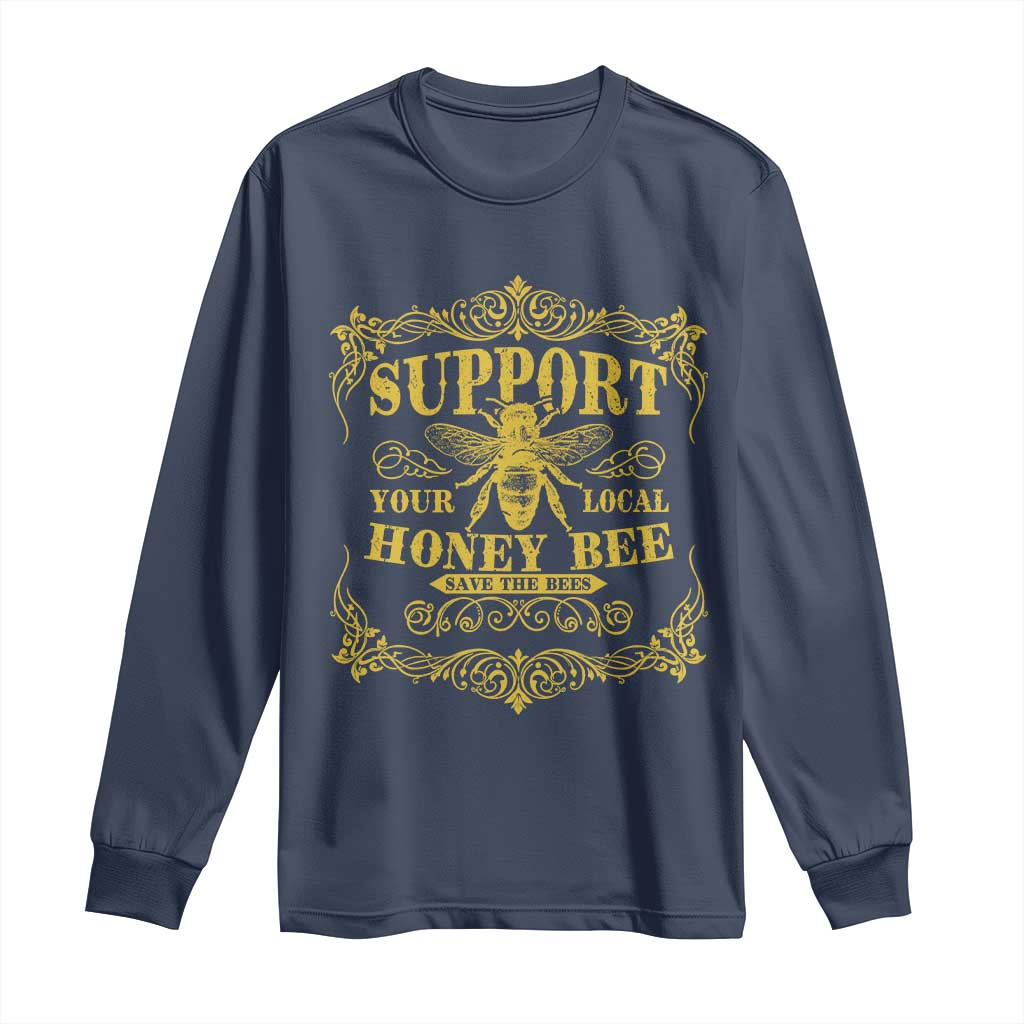 Funny Beekeeping Long Sleeve Shirt Support Your Local Honey Bee Beekeeper TS11 Navy Print Your Wear