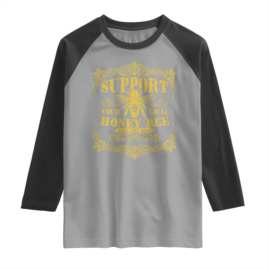 Funny Beekeeping Raglan Shirt Support Your Local Honey Bee Beekeeper TS11 Sport Gray Black Print Your Wear