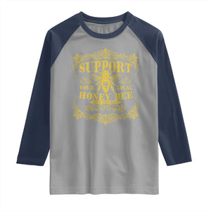 Funny Beekeeping Raglan Shirt Support Your Local Honey Bee Beekeeper TS11 Sport Gray Navy Print Your Wear