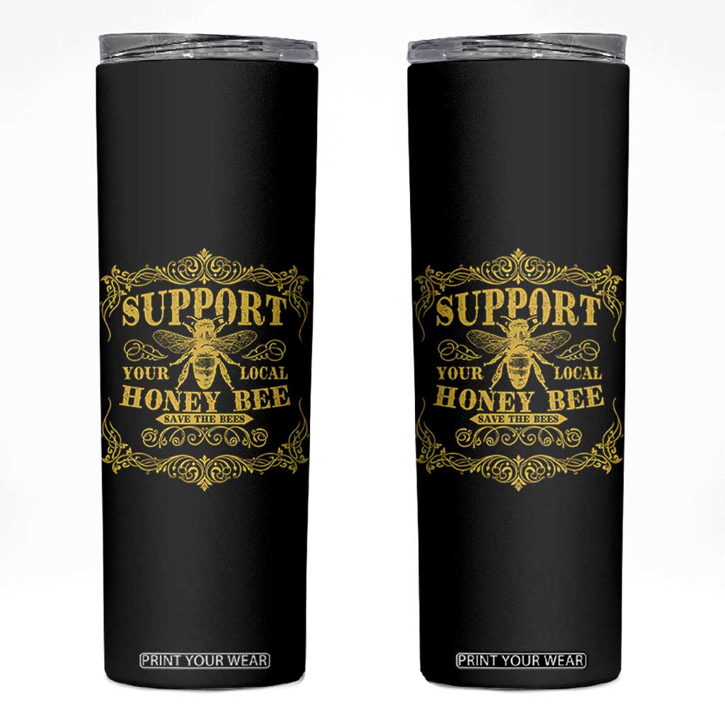 Funny Beekeeping Skinny Tumbler Support Your Local Honey Bee Beekeeper TS11 Black Print Your Wear