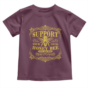 Funny Beekeeping Toddler T Shirt Support Your Local Honey Bee Beekeeper TS11 Maroon Print Your Wear