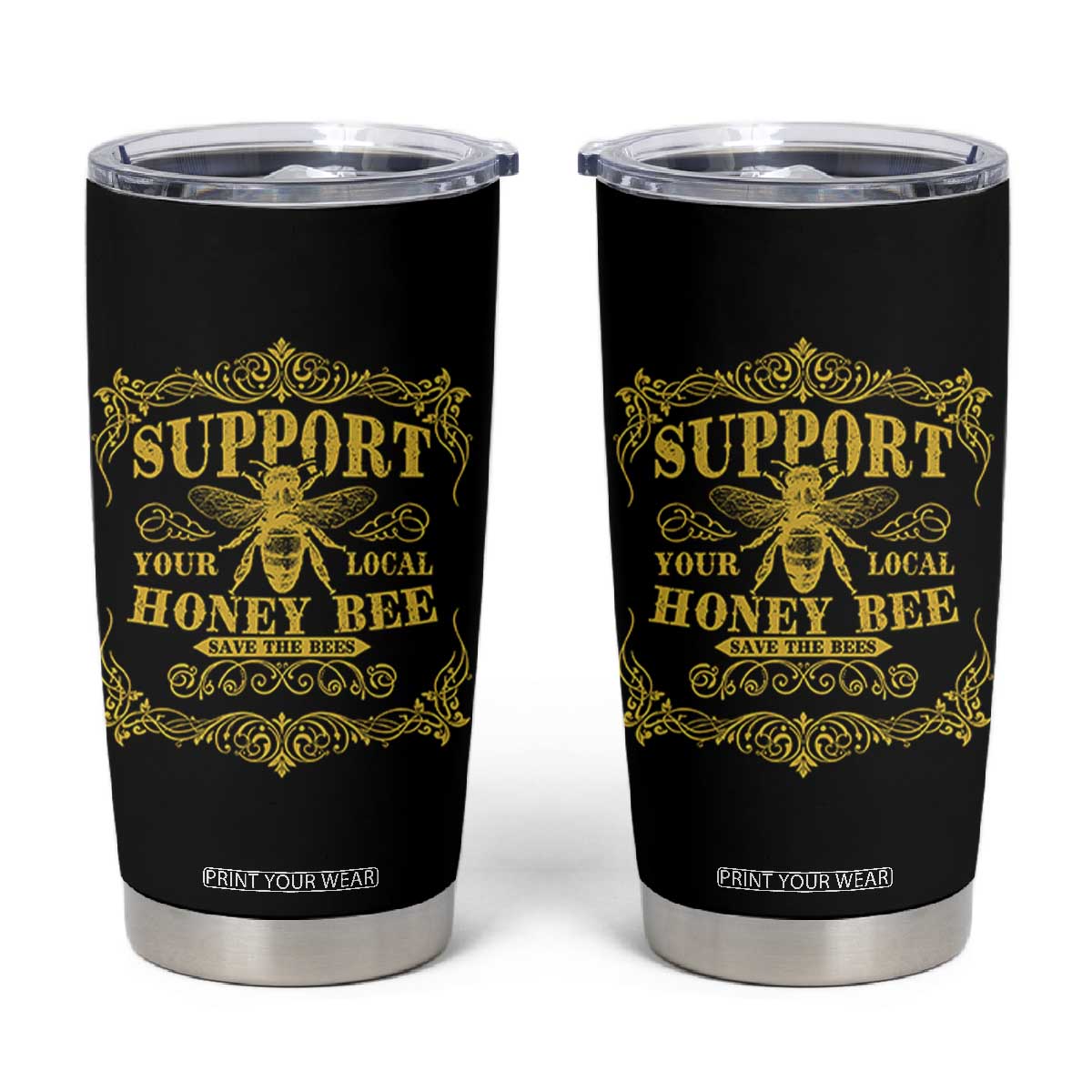 Funny Beekeeping Tumbler Cup Support Your Local Honey Bee Beekeeper TS11 Black Print Your Wear