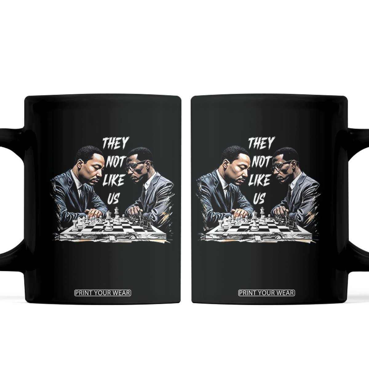 Martin Luther King Malcolm X Coffee Mug They Not Like Us Black Leaders TS11 Black Print Your Wear