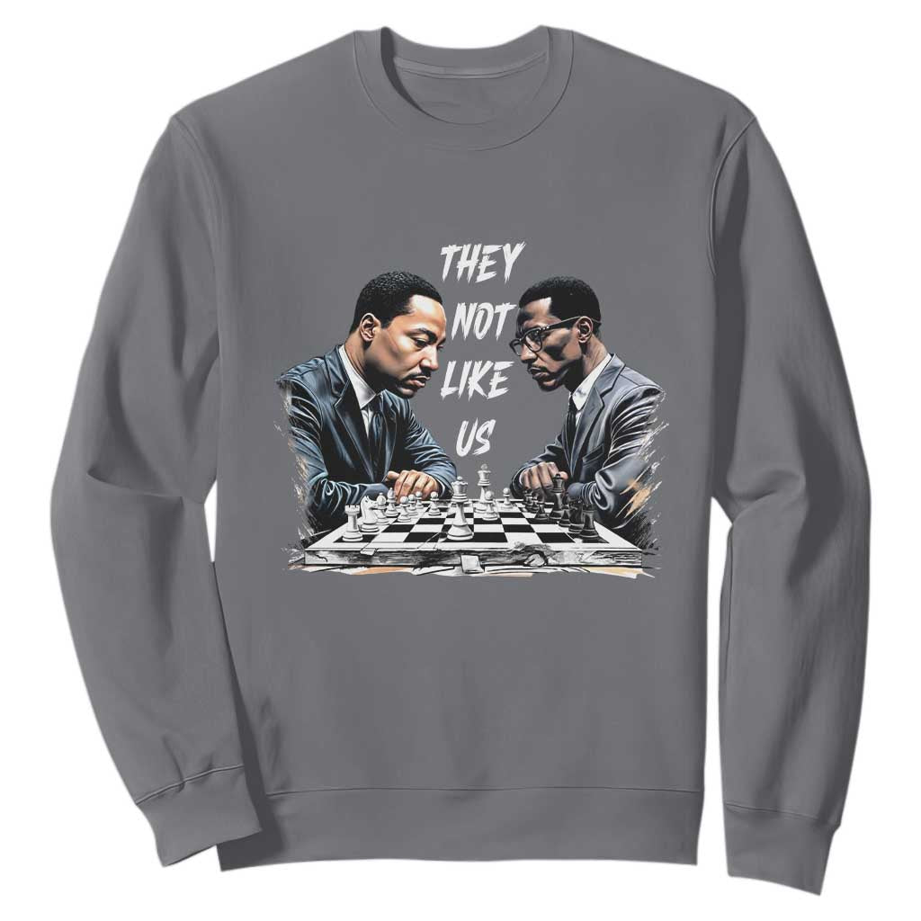 Martin Luther King Malcolm X Sweatshirt They Not Like Us Black Leaders TS11 Charcoal Print Your Wear