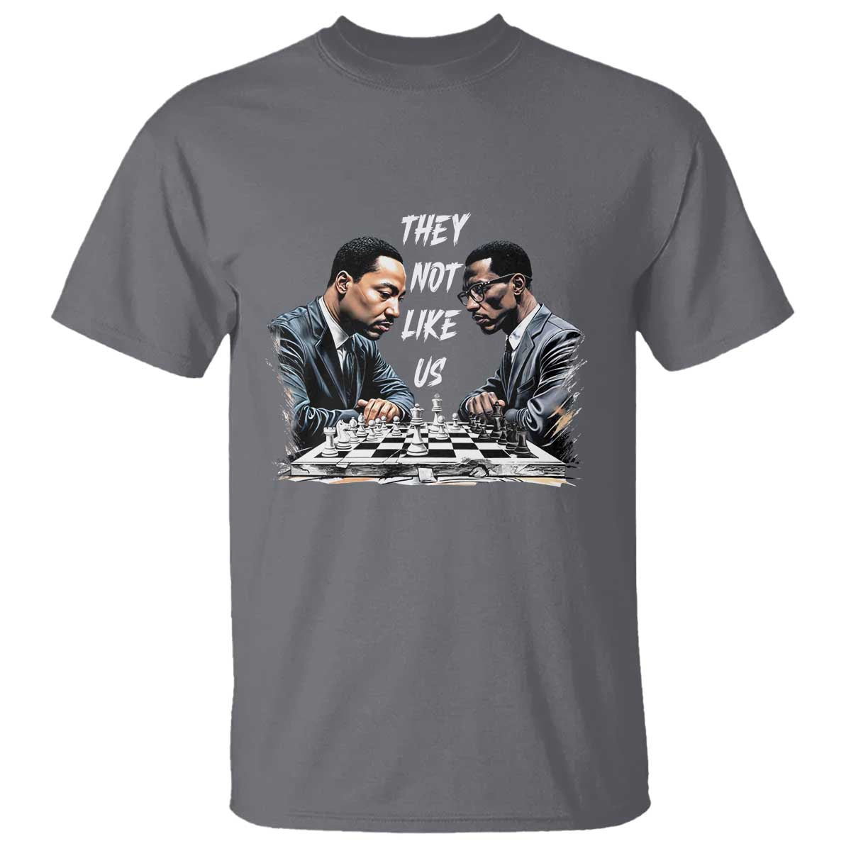 Martin Luther King Malcolm X T Shirt They Not Like Us Black Leaders TS11 Charcoal Print Your Wear