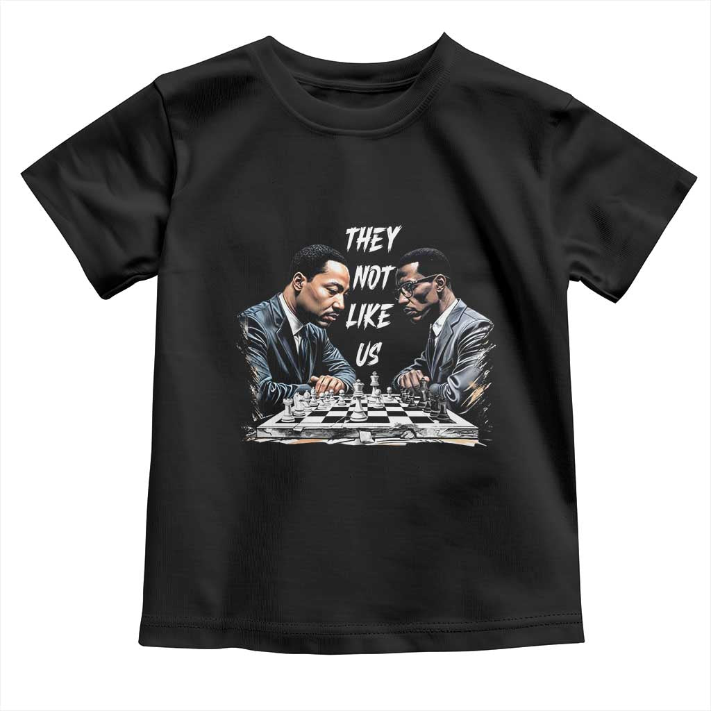 Martin Luther King Malcolm X Toddler T Shirt They Not Like Us Black Leaders TS11 Black Print Your Wear