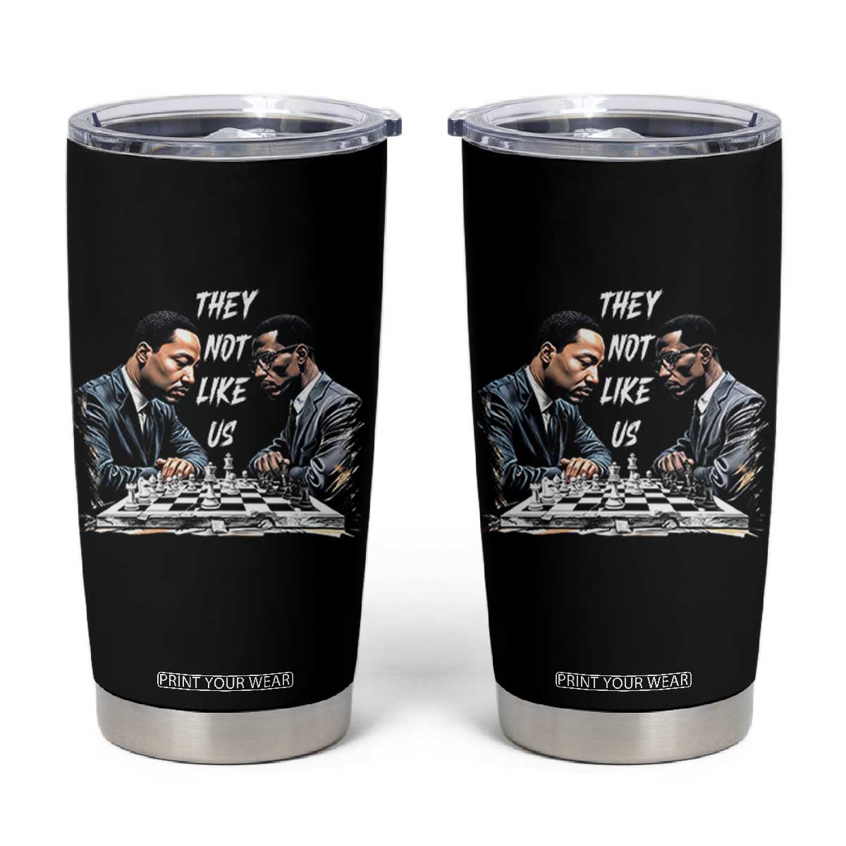 Martin Luther King Malcolm X Tumbler Cup They Not Like Us Black Leaders TS11 Black Print Your Wear