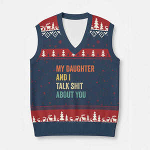 Funny My Daughter And I Talk Shit About You V-Neck Knit Sweater Vest Retro Girl Dad Girl Mom TS11 Navy Red Print Your Wear