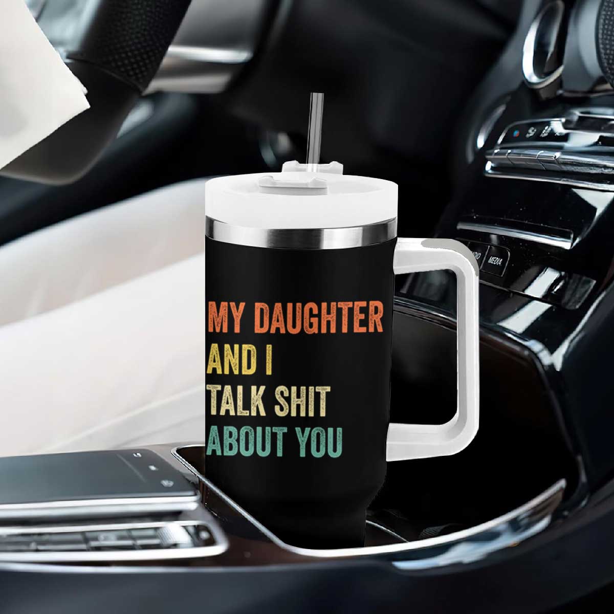 Funny My Daughter And I Talk Shit About You Tumbler With Handle Retro Girl Dad Girl Mom TS11 Print Your Wear
