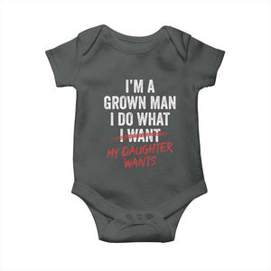 Funny Dad Girl I Am A Grown Man I Do What My Daughter Wants Baby Onesie Fathers Day TS11 Dark Heather Print Your Wear