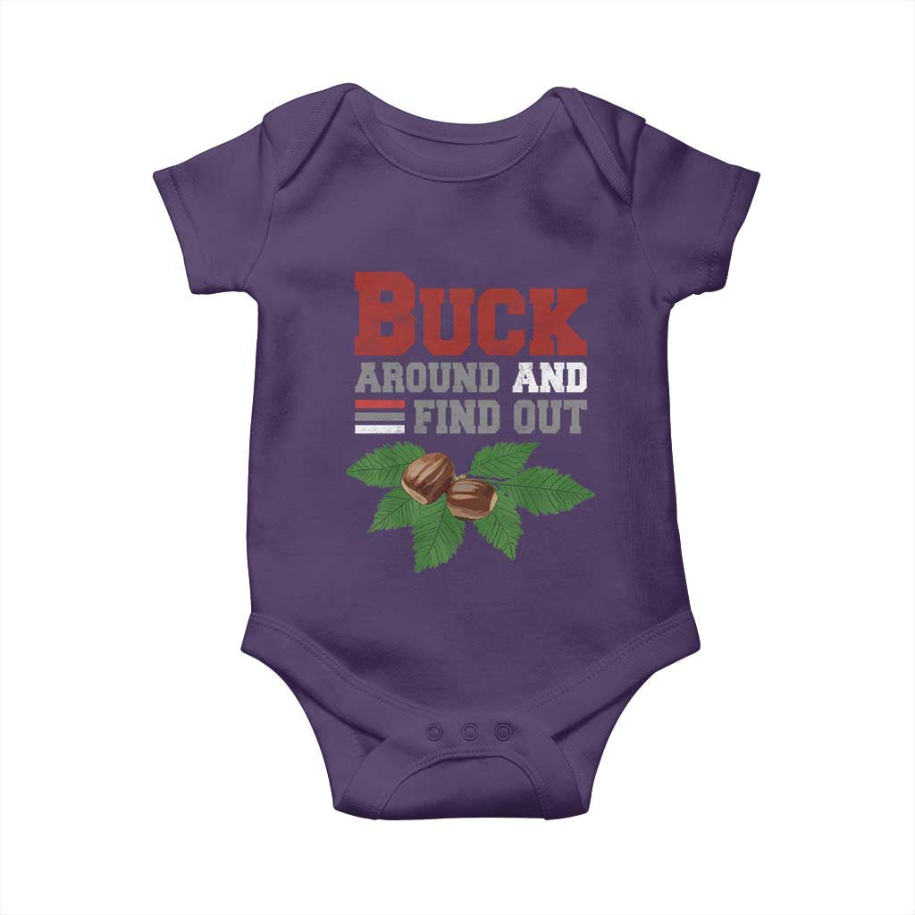 Funny Buck Around And Find Out Baby Onesie Ohio Home Buckeye Quote State TS11 Purple Print Your Wear
