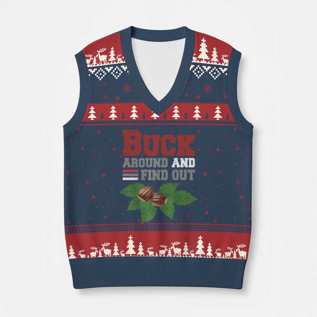 Funny Buck Around And Find Out V-Neck Knit Sweater Vest Ohio Home Buckeye Quote State TS11 Navy Red Print Your Wear