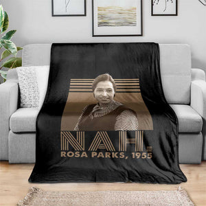 Rosa Parks Quote Throw Blanket Nah 1955 Melanin Black History Month TS11 Print Your Wear