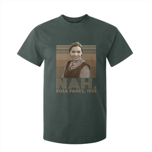 Rosa Parks Quote T Shirt For Kid Nah 1955 Melanin Black History Month TS11 Dark Forest Green Print Your Wear