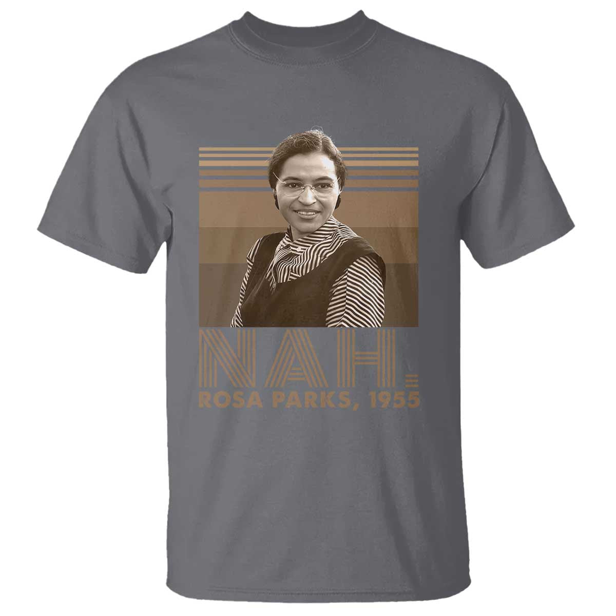 Rosa Parks Quote T Shirt Nah 1955 Melanin Black History Month TS11 Charcoal Print Your Wear