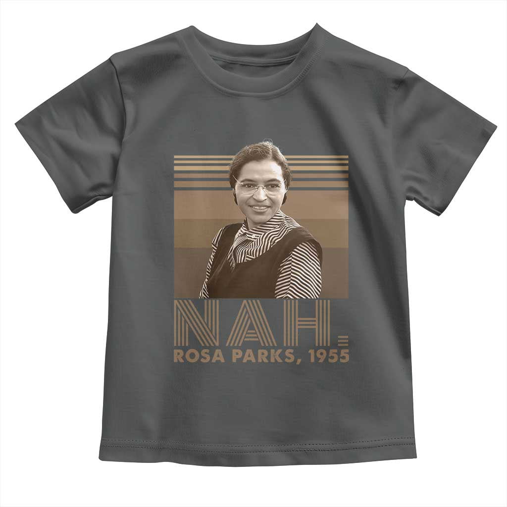 Rosa Parks Quote Toddler T Shirt Nah 1955 Melanin Black History Month TS11 Dark Heather Print Your Wear
