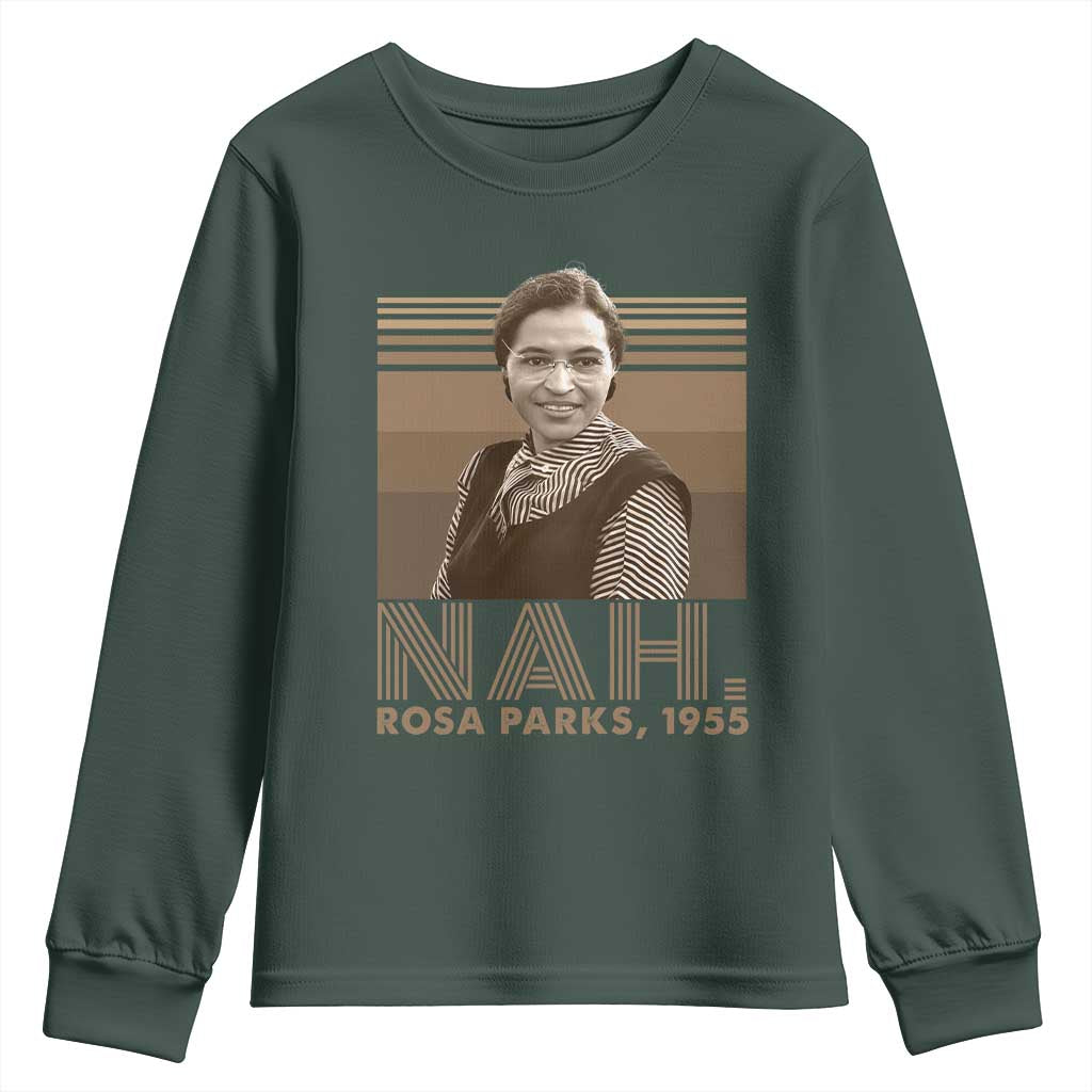 Rosa Parks Quote Youth Sweatshirt Nah 1955 Melanin Black History Month TS11 Dark Forest Green Print Your Wear