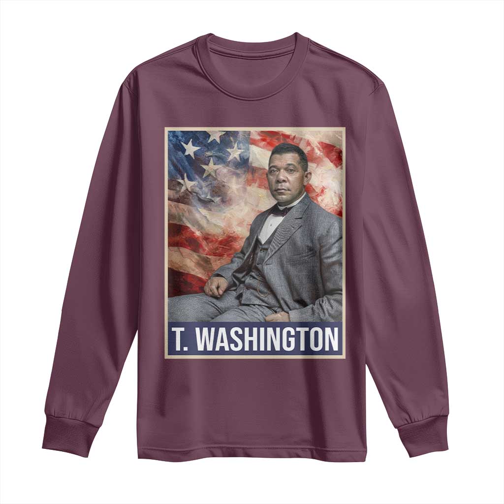 Booker Taliaferro Washington Long Sleeve Shirt African American Educator Black History Month TS11 Maroon Print Your Wear