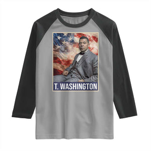 Booker Taliaferro Washington Raglan Shirt African American Educator Black History Month TS11 Sport Gray Black Print Your Wear