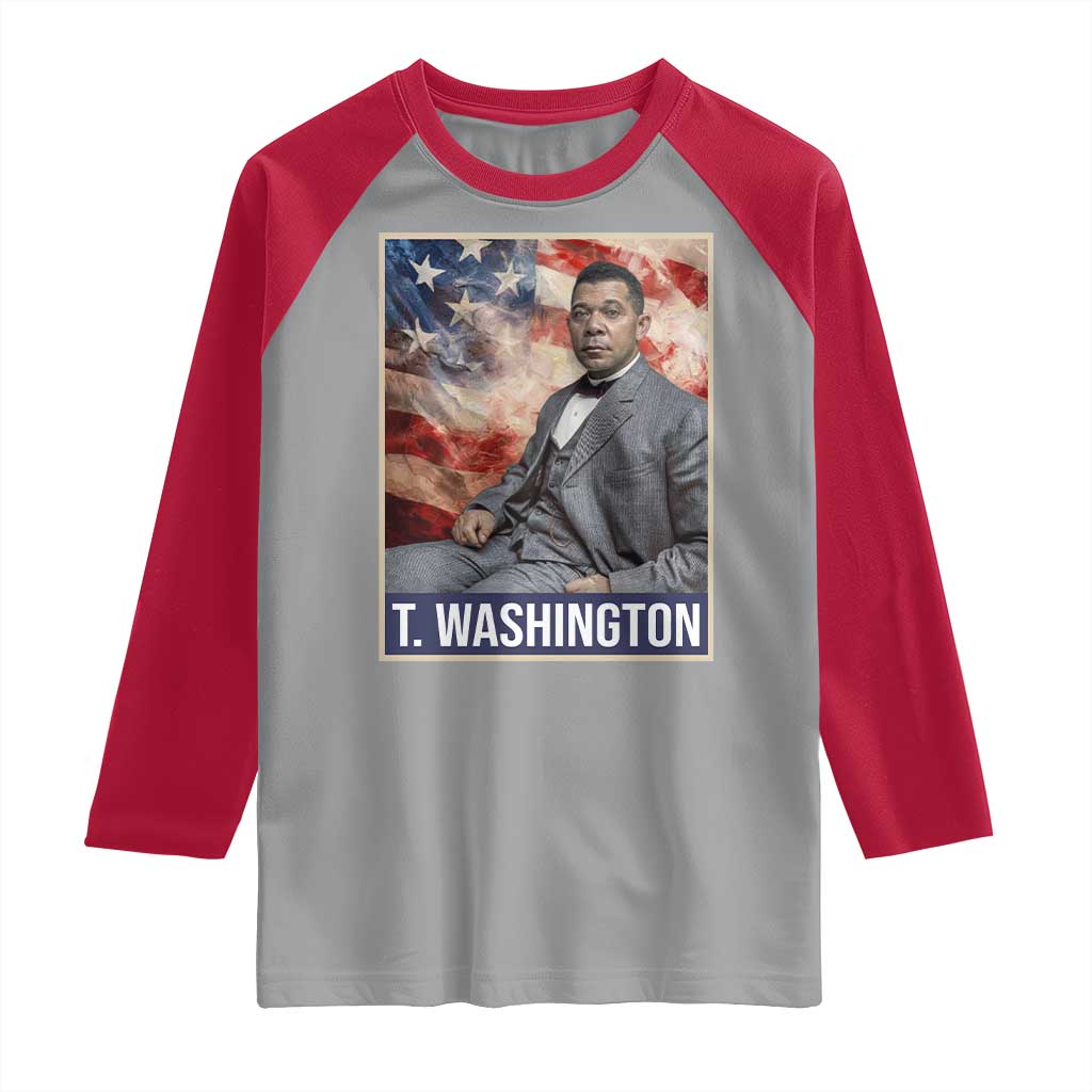 Booker Taliaferro Washington Raglan Shirt African American Educator Black History Month TS11 Sport Gray Red Print Your Wear