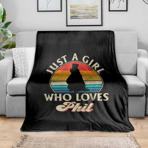 Funny Just A Girl Who Loves Phil Groundhog Throw Blanket Punxsy Woodchuck Day Lover TS11 Print Your Wear