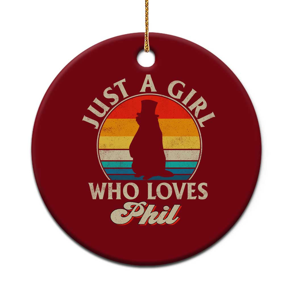 Funny Just A Girl Who Loves Phil Groundhog Ceramic Ornament Punxsy Woodchuck Day Lover TS11 1pc Red Print Your Wear