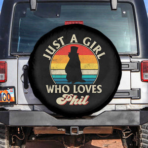 Funny Just A Girl Who Loves Phil Groundhog Spare Tire Cover Punxsy Woodchuck Day Lover TS11 No hole Black Print Your Wear