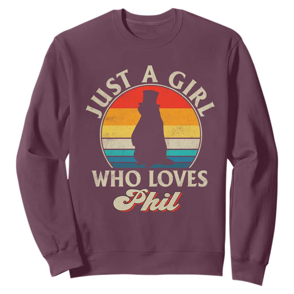 Funny Just A Girl Who Loves Phil Groundhog Sweatshirt Punxsy Woodchuck Day Lover TS11 Maroon Print Your Wear