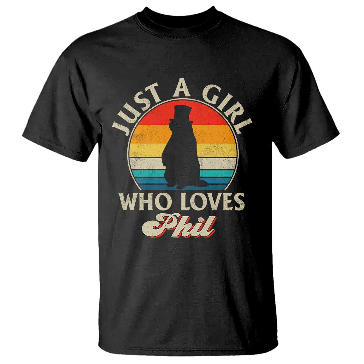 Funny Just A Girl Who Loves Phil Groundhog T Shirt Punxsy Woodchuck Day Lover TS11 Black Print Your Wear
