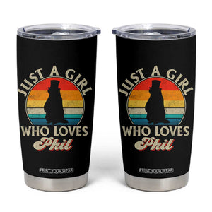Funny Just A Girl Who Loves Phil Groundhog Tumbler Cup Punxsy Woodchuck Day Lover TS11 Black Print Your Wear