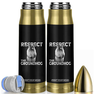 Funny Respect The Groundhog Bullet Tumbler Screaming Woodchuck Meme Groundhog Day TS11 Black Print Your Wear