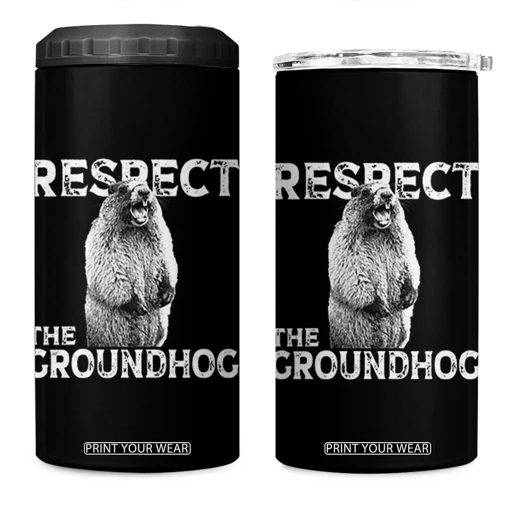 Funny Respect The Groundhog 4 in 1 Can Cooler Tumbler Screaming Woodchuck Meme Groundhog Day TS11 One Size: 16 oz Black Print Your Wear