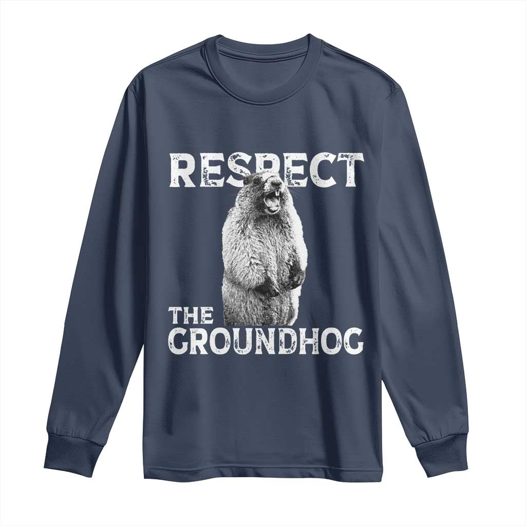 Funny Respect The Groundhog Long Sleeve Shirt Screaming Woodchuck Meme Groundhog Day TS11 Navy Print Your Wear