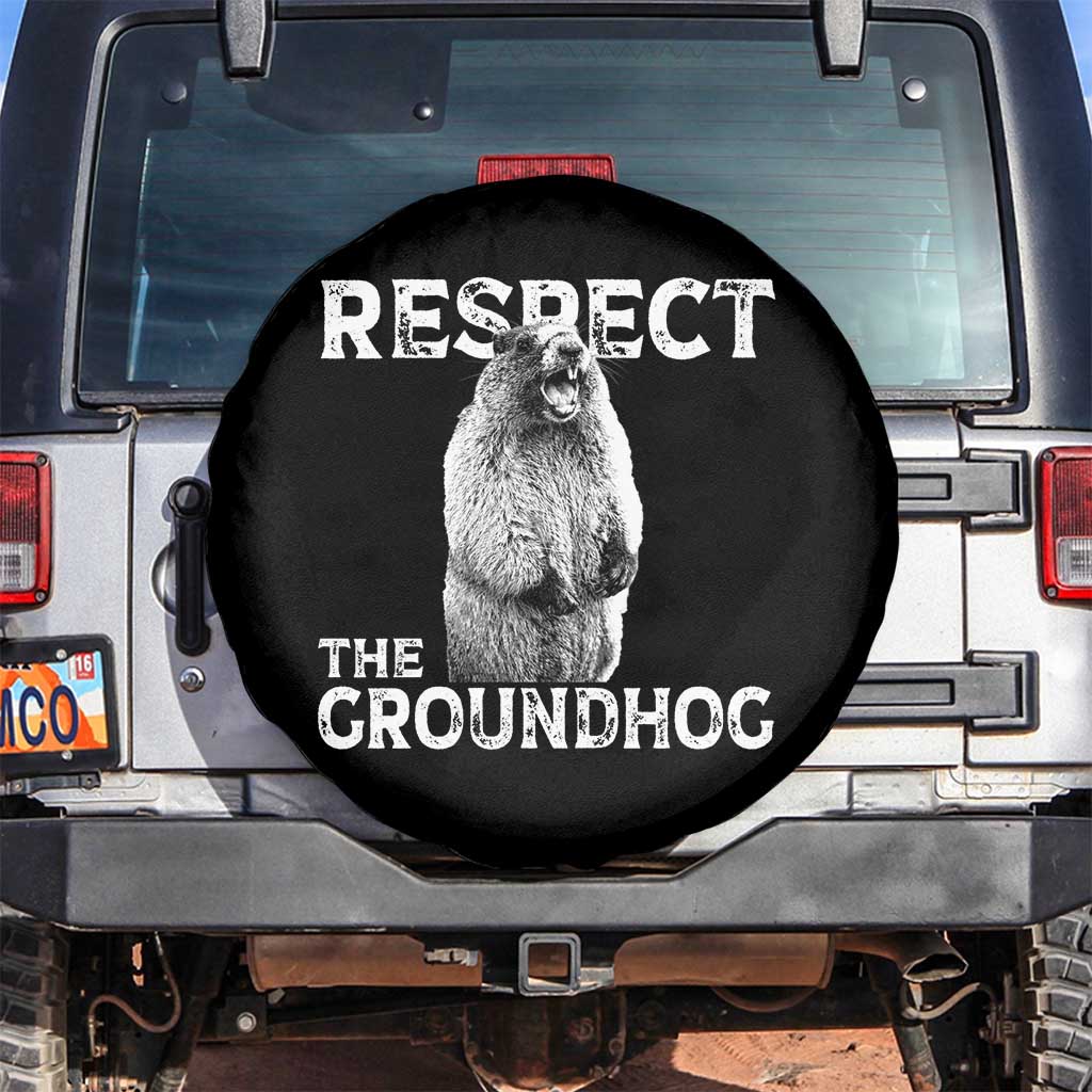 Funny Respect The Groundhog Spare Tire Cover Screaming Woodchuck Meme Groundhog Day TS11 No hole Black Print Your Wear