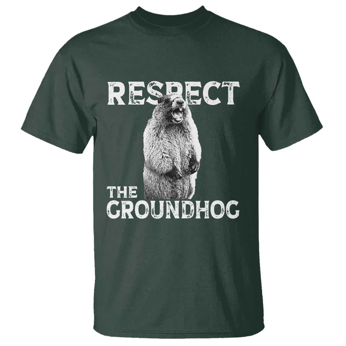 Funny Respect The Groundhog T Shirt Screaming Woodchuck Meme Groundhog Day TS11 Dark Forest Green Print Your Wear