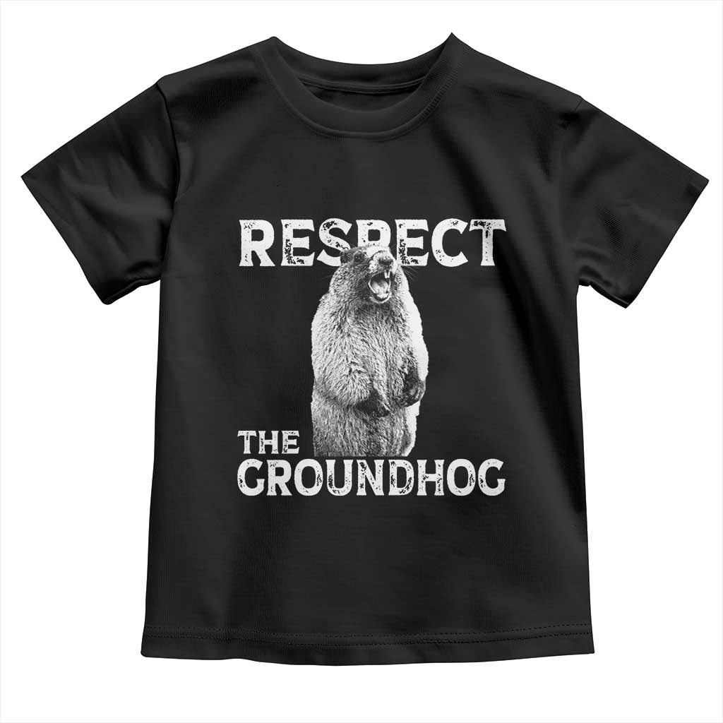 Funny Respect The Groundhog Toddler T Shirt - Screaming Woodchuck Meme Groundhog Day Tee TS11 Black Print Your Wear