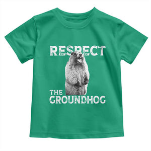 Funny Respect The Groundhog Toddler T Shirt - Screaming Woodchuck Meme Groundhog Day Tee TS11 Irish Green Print Your Wear