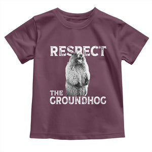Funny Respect The Groundhog Toddler T Shirt - Screaming Woodchuck Meme Groundhog Day Tee TS11 Maroon Print Your Wear