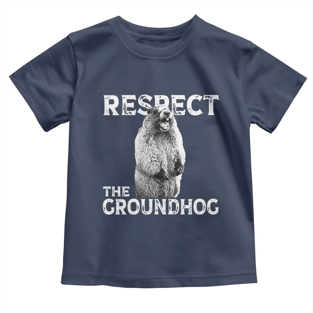 Funny Respect The Groundhog Toddler T Shirt - Screaming Woodchuck Meme Groundhog Day Tee TS11 Navy Print Your Wear