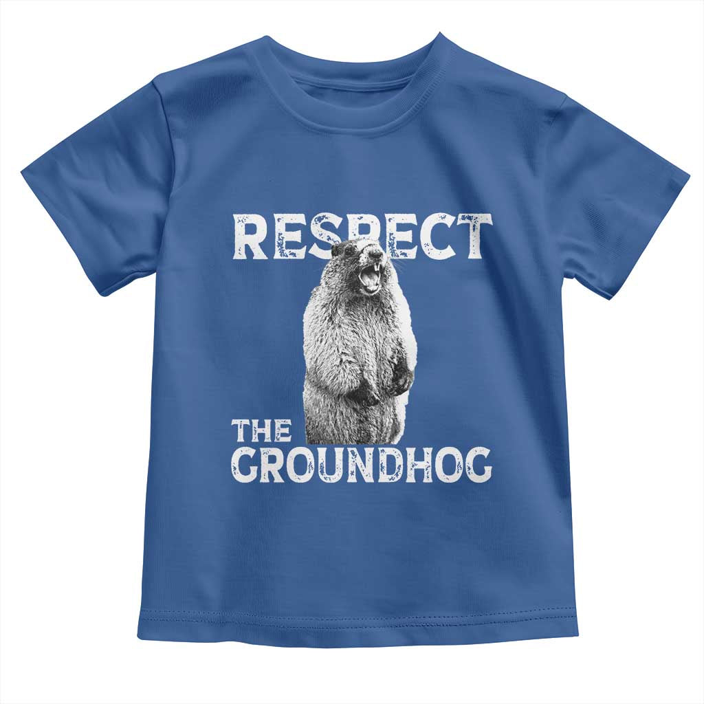 Funny Respect The Groundhog Toddler T Shirt - Screaming Woodchuck Meme Groundhog Day Tee TS11 Royal Blue Print Your Wear