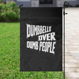 Funny Dumbbells Over Dumb People Garden Flag Gym Workout Fitness Motivation TS11 Print Your Wear