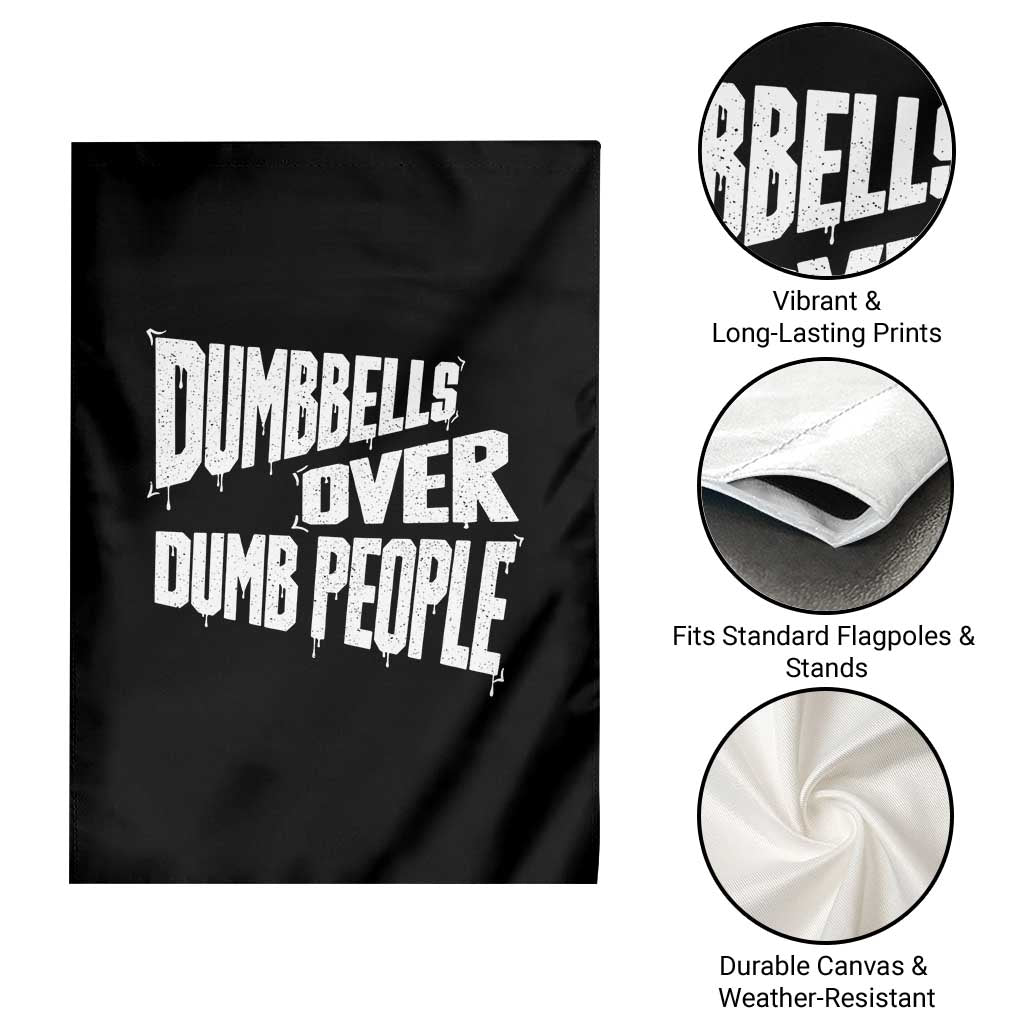 Funny Dumbbells Over Dumb People Garden Flag Gym Workout Fitness Motivation TS11 Print Your Wear