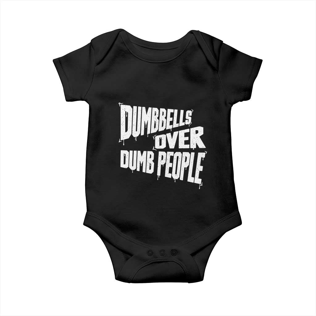 Funny Dumbbells Over Dumb People Baby Onesie Gym Workout Fitness Motivation TS11 Black Print Your Wear