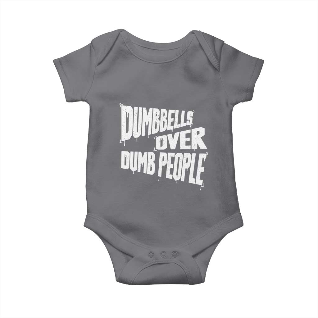 Funny Dumbbells Over Dumb People Baby Onesie Gym Workout Fitness Motivation TS11 Charcoal Print Your Wear