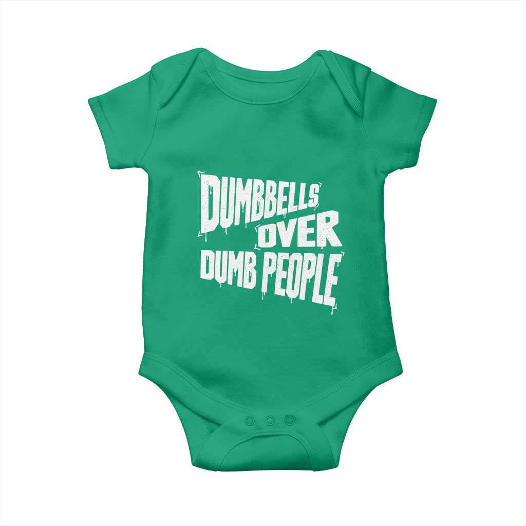 Funny Dumbbells Over Dumb People Baby Onesie Gym Workout Fitness Motivation TS11 Irish Green Print Your Wear