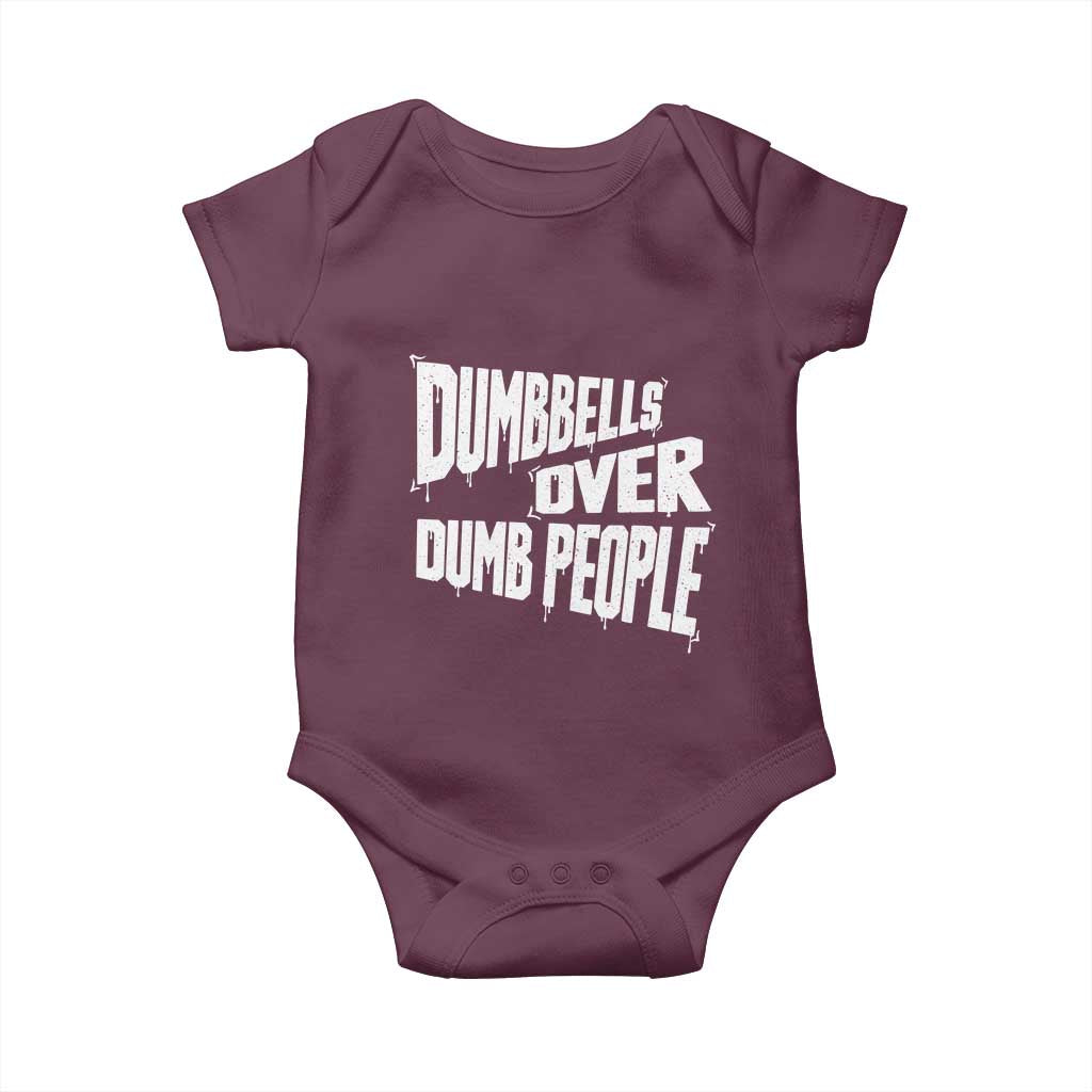 Funny Dumbbells Over Dumb People Baby Onesie Gym Workout Fitness Motivation TS11 Maroon Print Your Wear