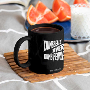 Funny Dumbbells Over Dumb People Coffee Mug Gym Workout Fitness Motivation TS11 Print Your Wear